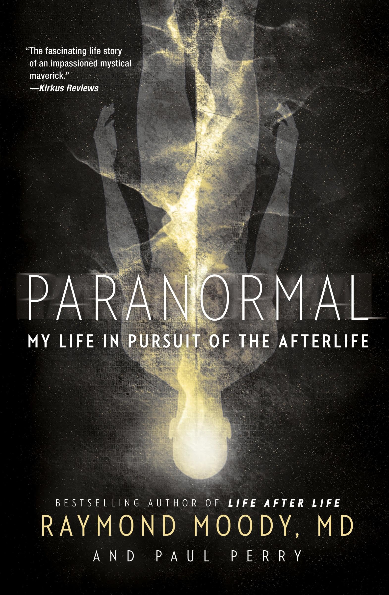 Paranormal: My Life in Pursuit of the Afterlife - True Ghost Stories & Supernatural Experiences | Perfect for Paranormal Enthusiasts & Spiritual Seekers