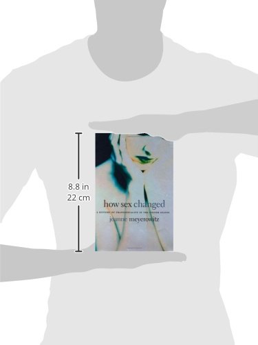 How Sex Changed: A History of Transsexuality in the United States | LGBTQ+ Studies, Gender Identity & American Social Movements | Academic Research & Personal Education