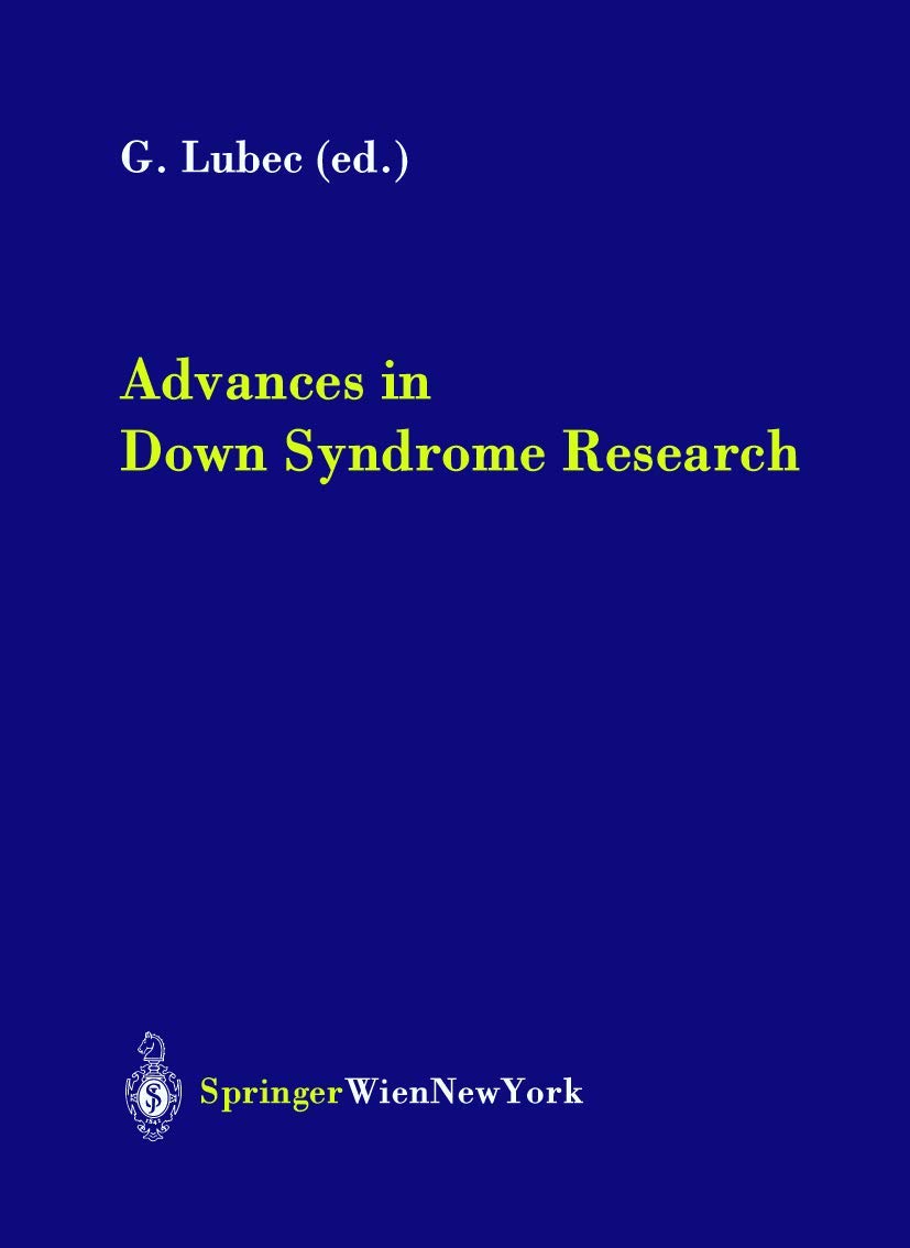 Advances in Down Syndrome Research - Journal of Neural Transmission Supplementa 67 | Neuroscience Studies & Genetic Disorder Research for Medical Professionals