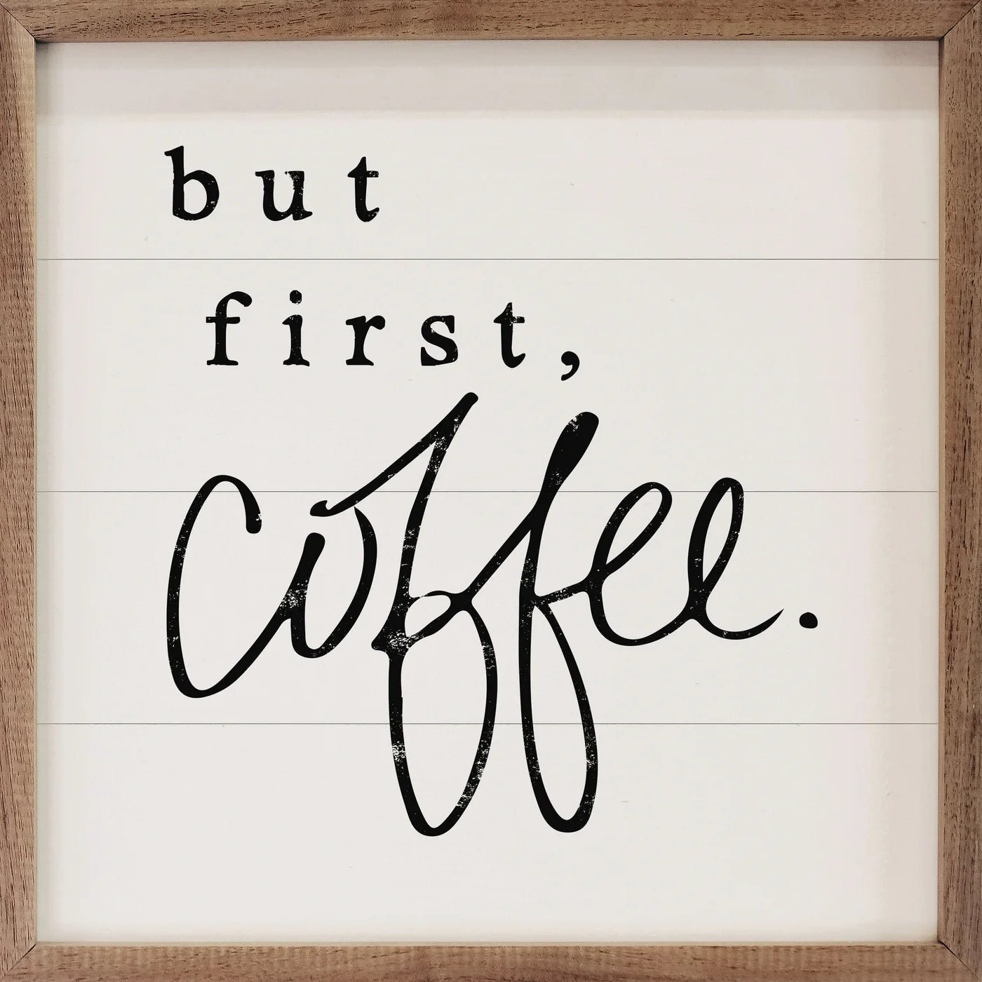 But First, Coffee