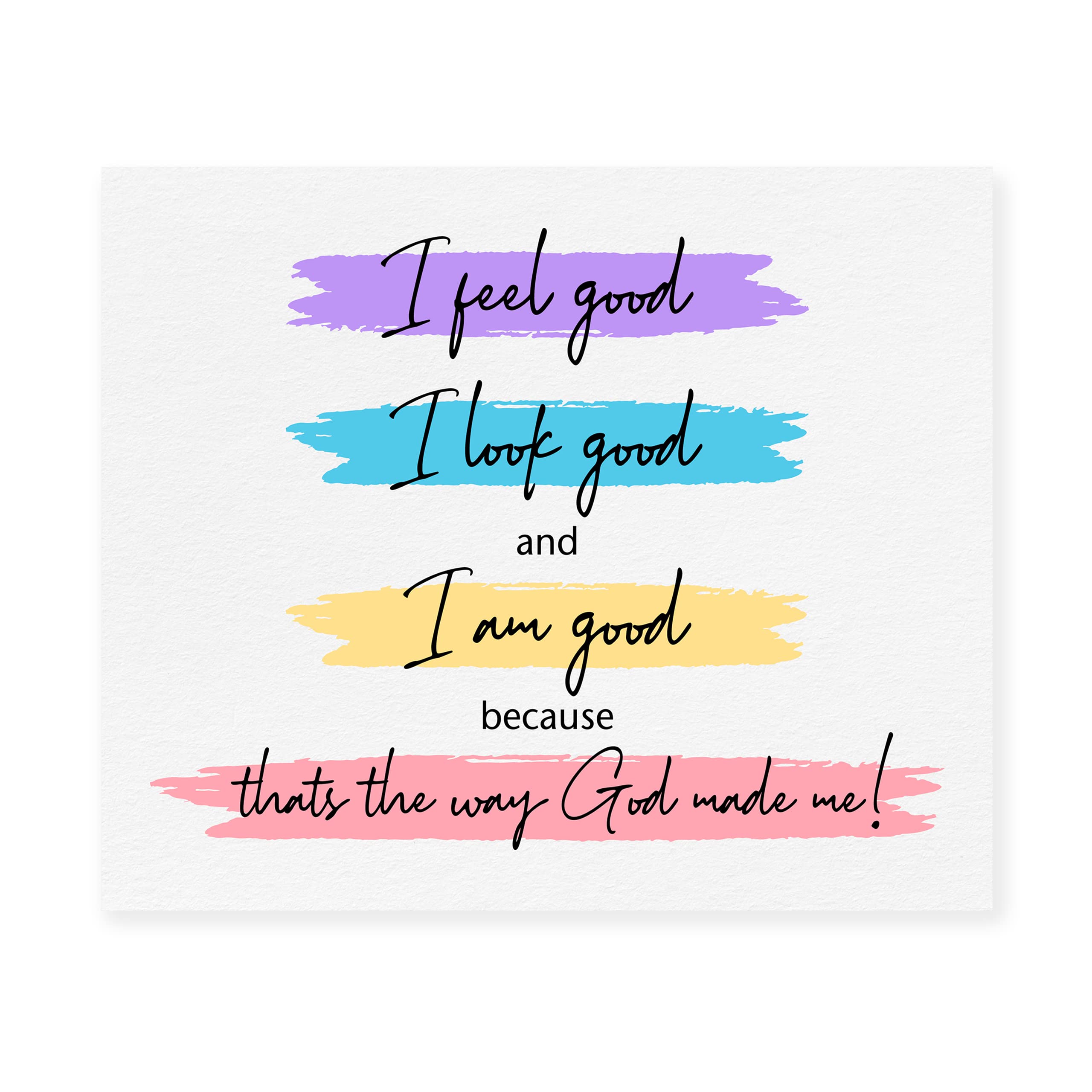 The Way God Made Me - Christian Inspirational Wall Art with Paint Brush Stroke Design, Motivational Print for Home, Office, Dorm & Bedroom Decor - Unframed 8x10 - Perfect for Faith-Based Spaces & Gift Giving