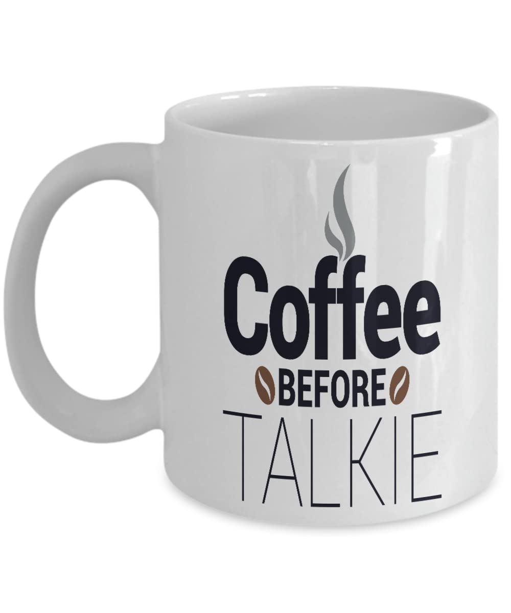 Funny Coffee Mug - Coffee Before Talkie Humorous Gift Idea for Coffee Lovers - Perfect for Office, Home & Gifts