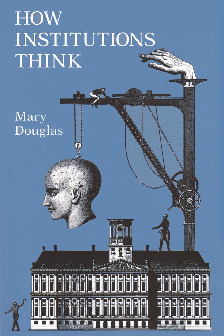 How Institutions Think: Exploring Contemporary Issues in the Middle East - Essential Reading for Political Science & Middle Eastern Studies