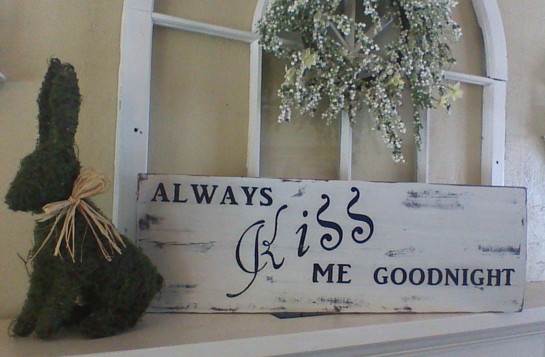 Hand Painted Wood Sign - Always Kiss Me Goodnight - Romantic Home Decor for Bedroom, Nursery & Wedding Gifts