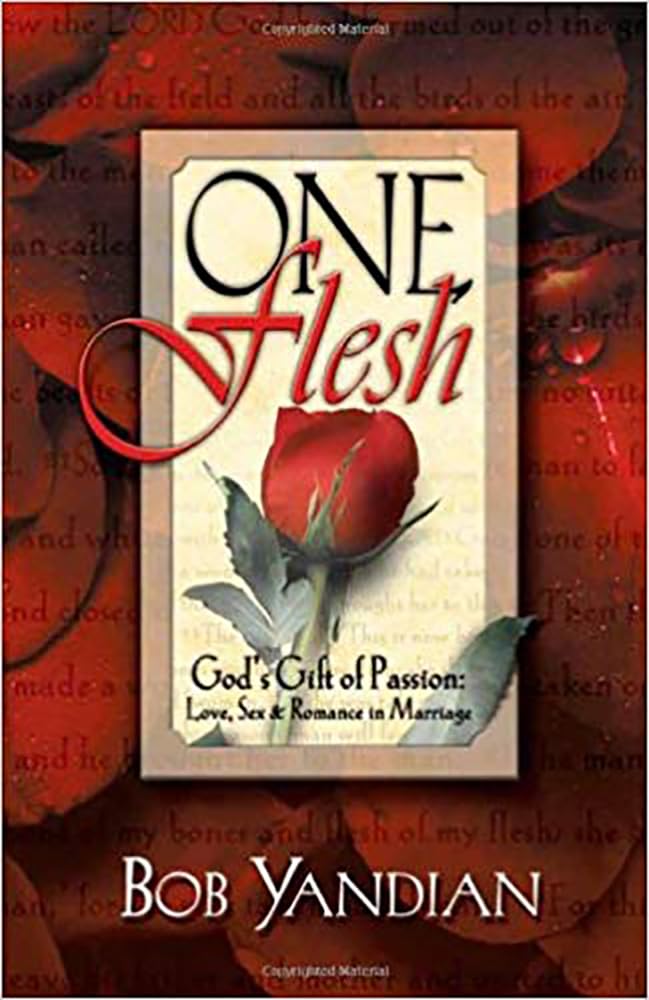 One Flesh: God's Gift of Passion - Christian Marriage Book on Love, Sex & Romance | Perfect for Couples, Wedding Gifts & Relationship Counseling