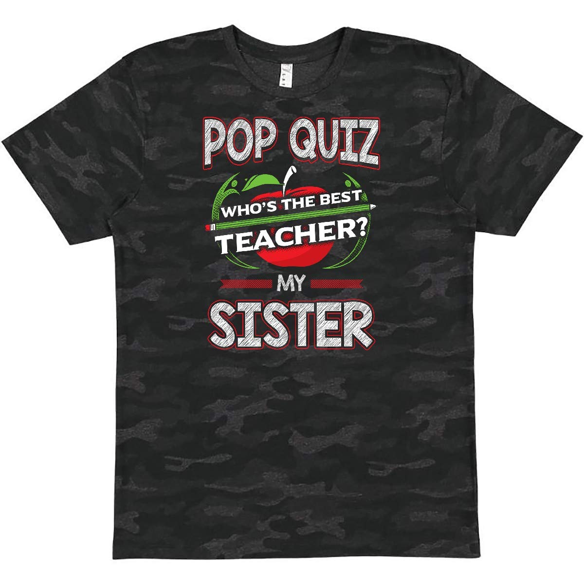 Inktastic Pop Quiz Sister Best Teacher T-Shirt - Funny Sibling & Educator Apparel Gift for Women - Perfect for Teacher Appreciation Week & Sister's Birthday