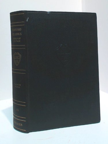 The Harvard Classics Shelf of Fiction - Notre Dame De Paris (Volume 12) | Classic Literature Collection | Perfect for Book Lovers & Literature Students
