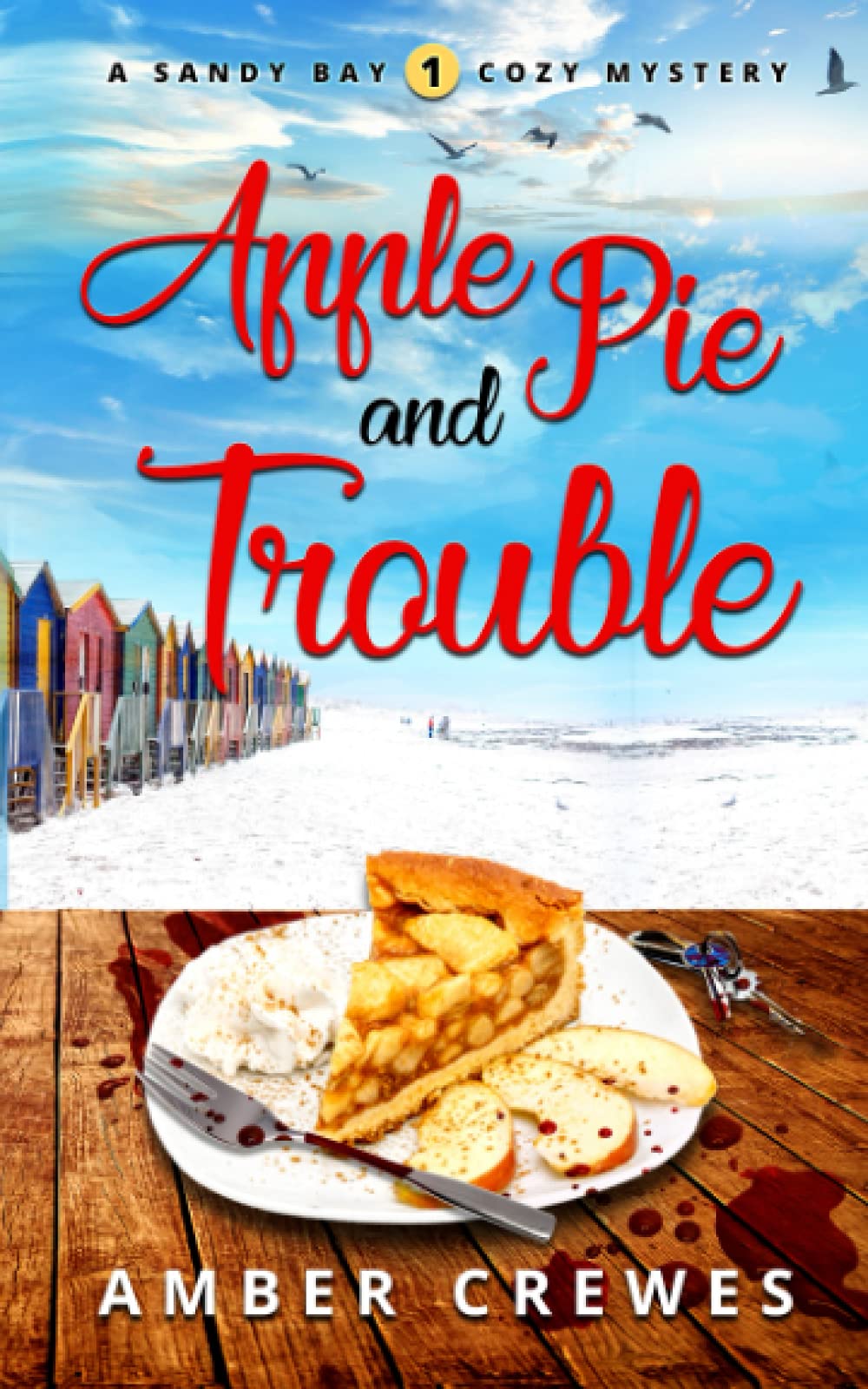 Apple Pie and Trouble (Sandy Bay Cozy Mystery Book) - Perfect for Mystery Lovers & Cozy Reading Evenings