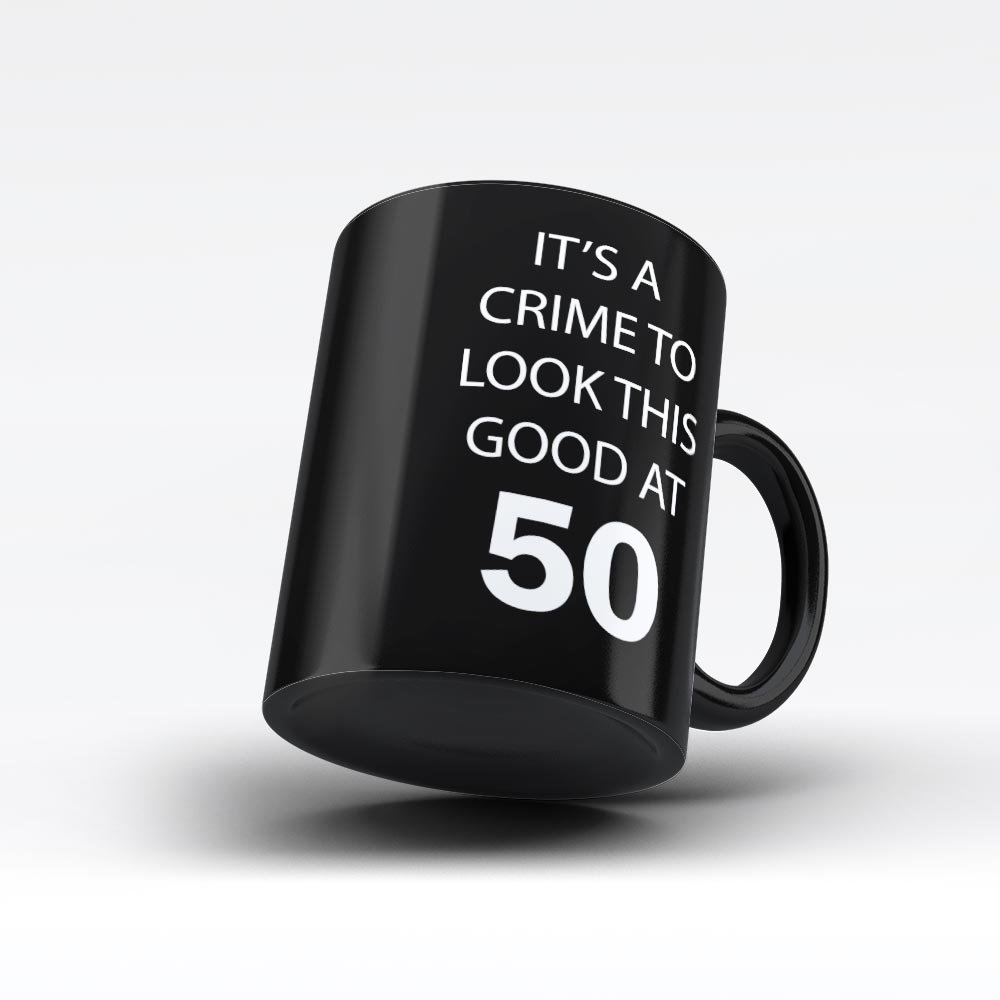 Funny 50th Birthday Mug - 'It's a Crime to Look This Good at 50' Novelty Coffee Cup for 50-Year-Olds - Perfect Gift for Mom, Dad, Aunt, Uncle - Black Ceramic Mug - Great for Office, Home & Birthday Parties