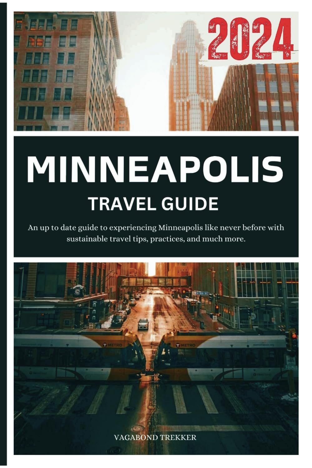 Best Minneapolis Travel Guide 2024 - Top Attractions, Hotels & Itineraries for Your Perfect Trip