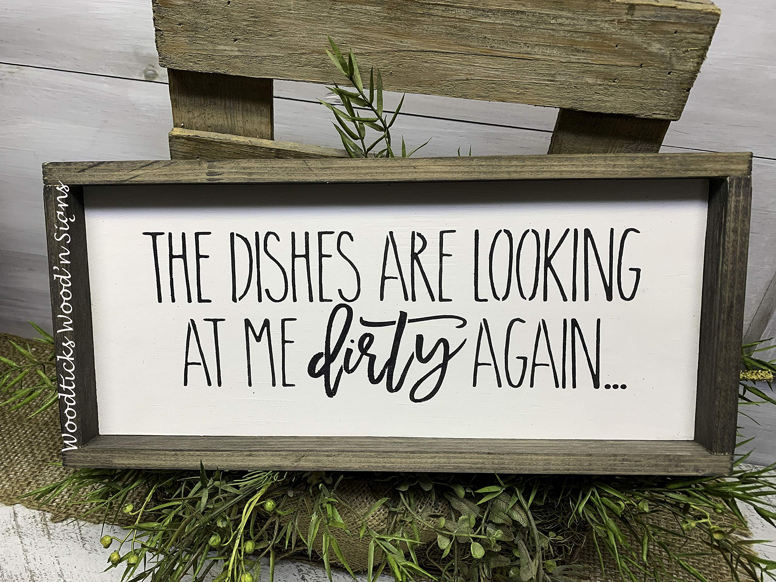 Funny Kitchen Sign - The Dishes Are Looking At Me Dirty Again - Humorous Home Decor for Kitchens, Restaurants & Gifts