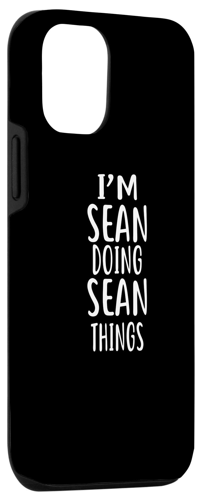 iPhone 12/12 Pro SEAN Doing SEAN Things Funny Novelty Humor Phone Case - Perfect for Daily Use, Gifts, and Social Media Enthusiasts