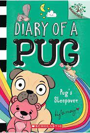 Branches Diary of a Pug #06: Pug's Sleepover - Colorful Children's Book for Early Readers | Perfect for Bedtime Stories & Sleepover Fun