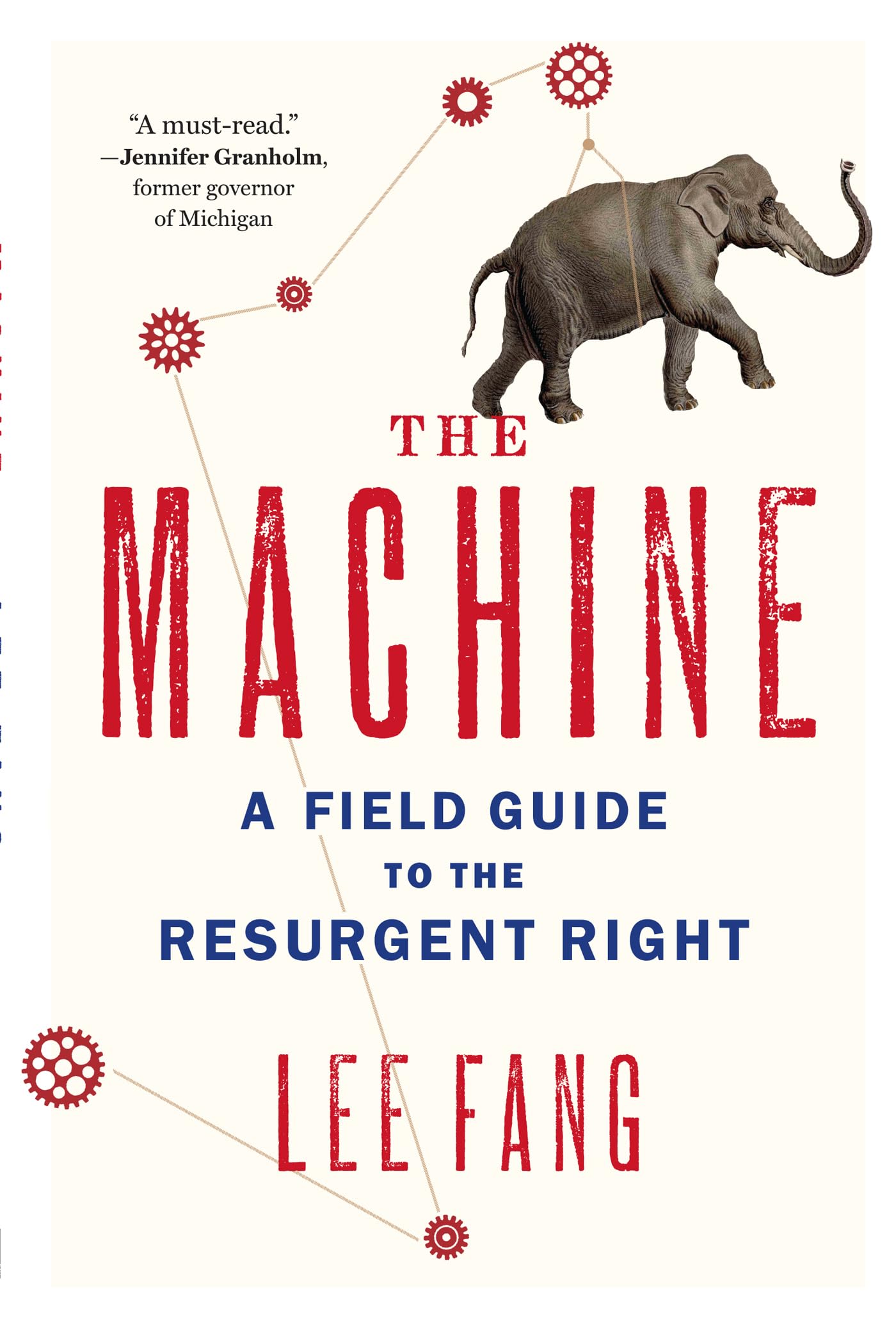 The Machine: A Field Guide to the Resurgent Right - Political Analysis Book on Conservative Movements | Perfect for Researchers, Students & Political Enthusiasts