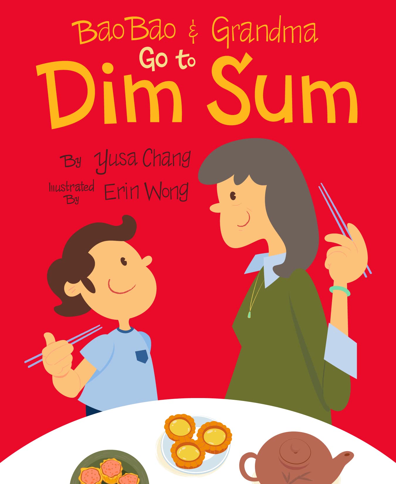 Bao Bao and Grandma Go To Dim Sum - Heartwarming Children's Book About Family & Chinese Culture | Perfect for Storytime, Multicultural Learning & Bonding Moments
