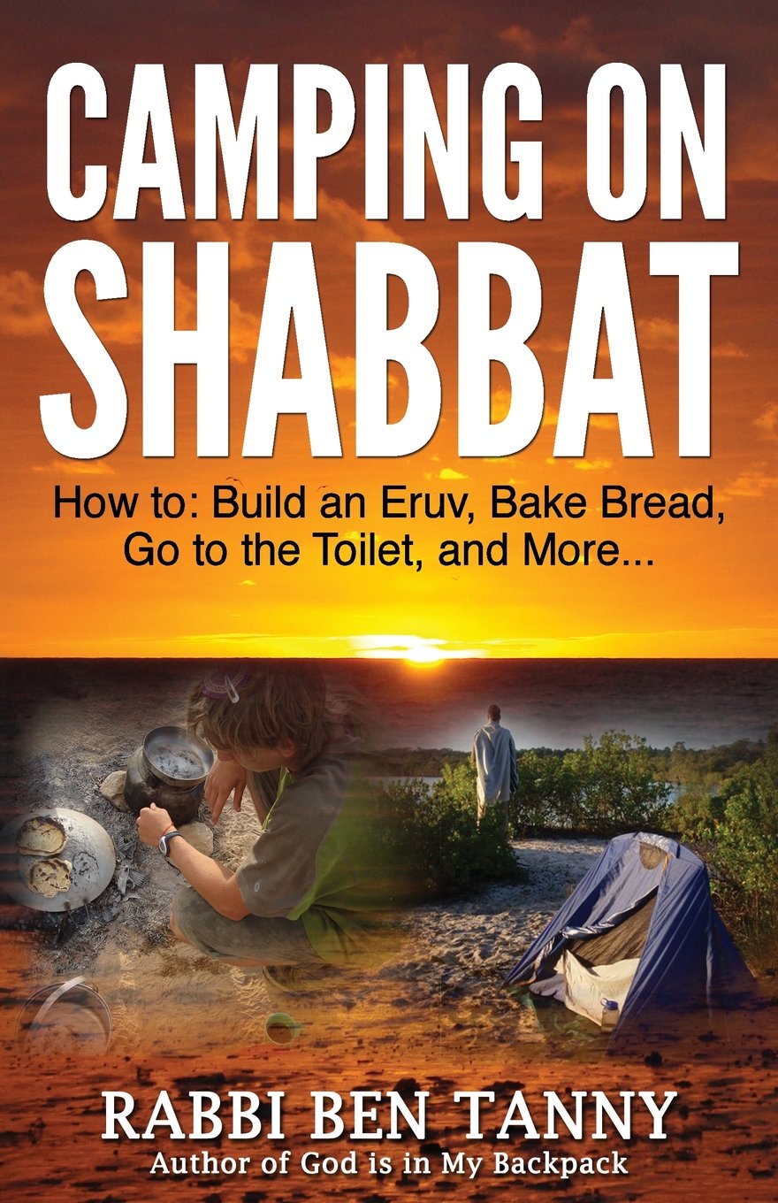 Ultimate Shabbat Camping Guide: How to Build an Eruv, Bake Bread & Manage Toilet Needs | Jewish Outdoor Adventure Tips