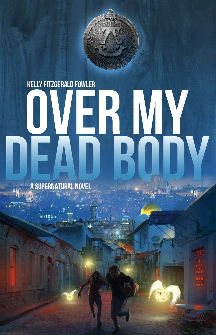 Over My Dead Body: A Supernatural Thriller Novel - Perfect for Halloween Reading & Paranormal Book Lovers