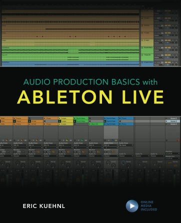 Ableton Live Audio Production Basics - Learn Music Creation & Sound Editing for Beginners | Perfect for Home Studios & DJs