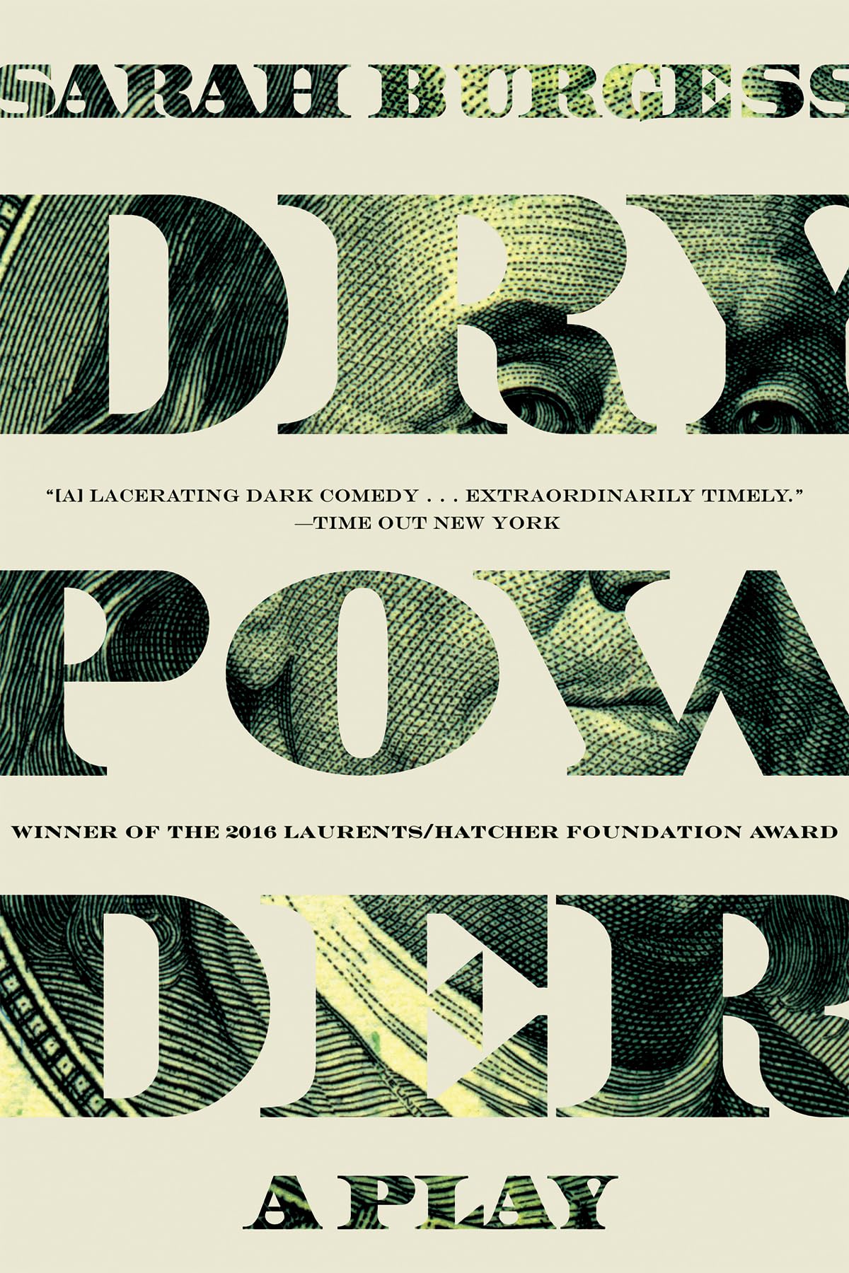 Dry Powder: A Play - Broadway Drama Script, Theater Performance Book, Acting & Directing Guide | Perfect for Drama Students, Actors & Theater Enthusiasts