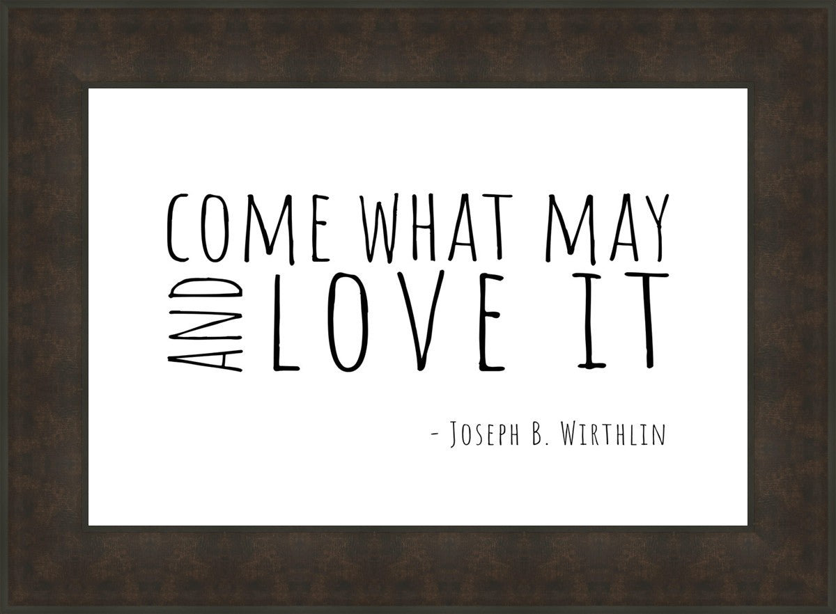 Come What May By Paige Tilly - Inspirational Wall Art Decor for Home, Office & Gift Giving | Motivational Quote Print for Living Room, Bedroom & Workspace