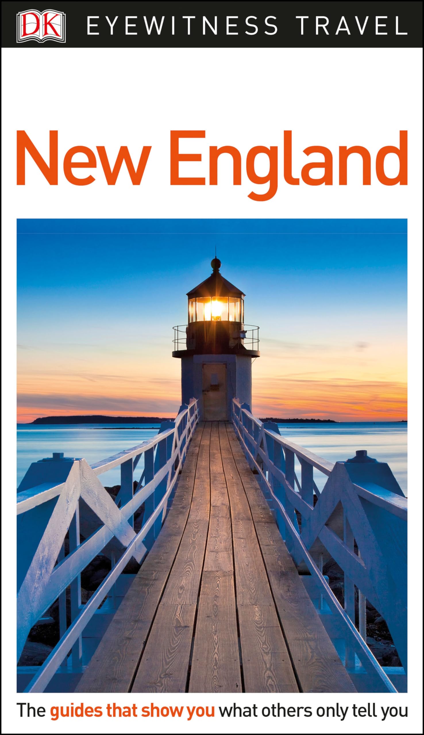 DK Eyewitness Travel Guide New England - Best Travel Book for New England Vacations, Road Trips & Adventure Planning | Perfect for Tourists & Explorers