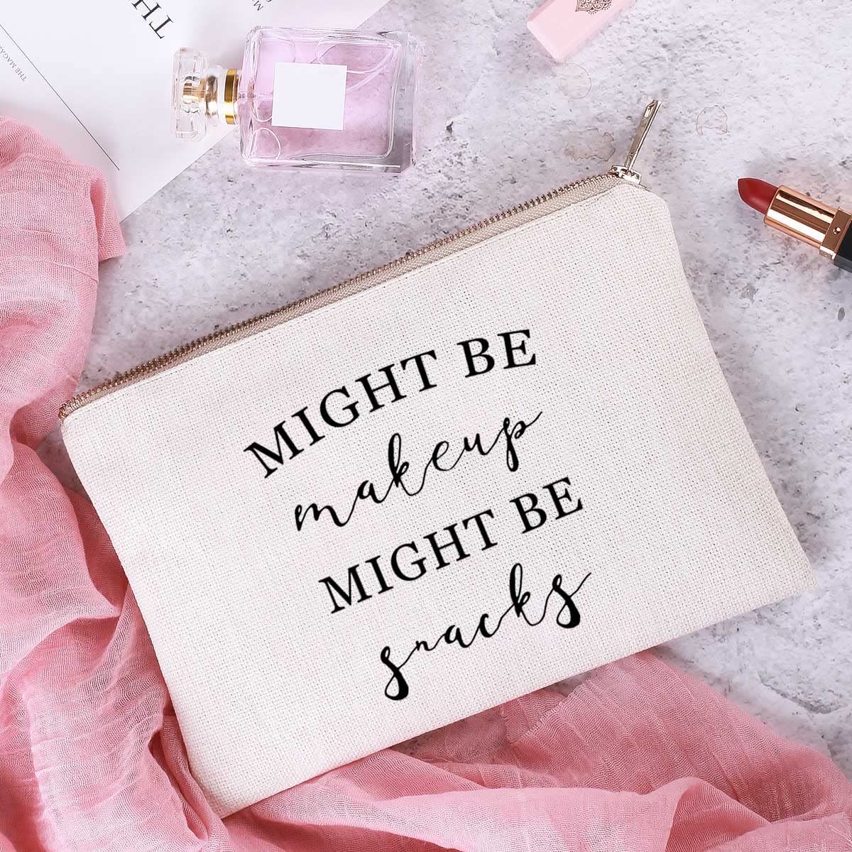 Funny Makeup Bag - 'Might Be Makeup Might Be Snacks' Cute Cosmetic Pouch for Women | Perfect Birthday Gift for Best Friend, Sister & Her | Makeup Storage & Organization | Great for Travel, Gym & Daily Use