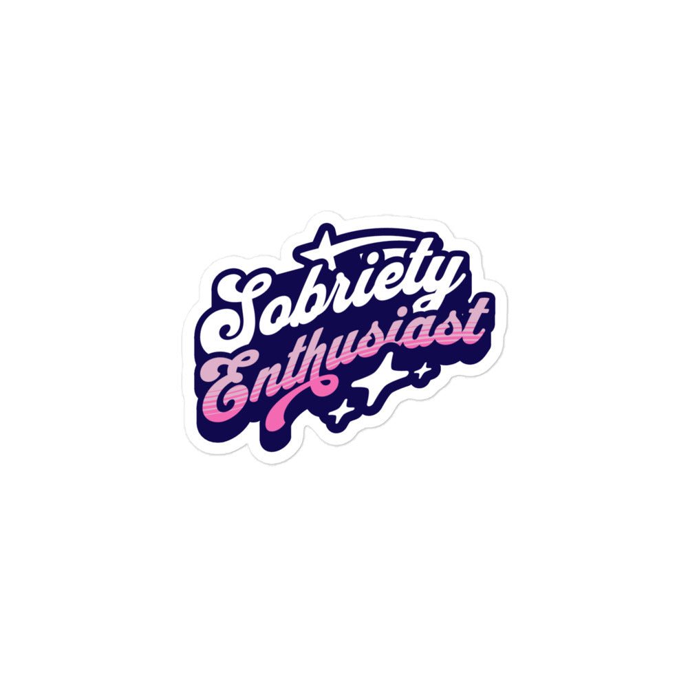 Sobriety Enthusiast Sticker - Vibrant Pink Motivational Decal for Water Bottles, Laptops & Journals - Perfect for AA Meetings, Recovery Support & Sober Lifestyle Inspiration