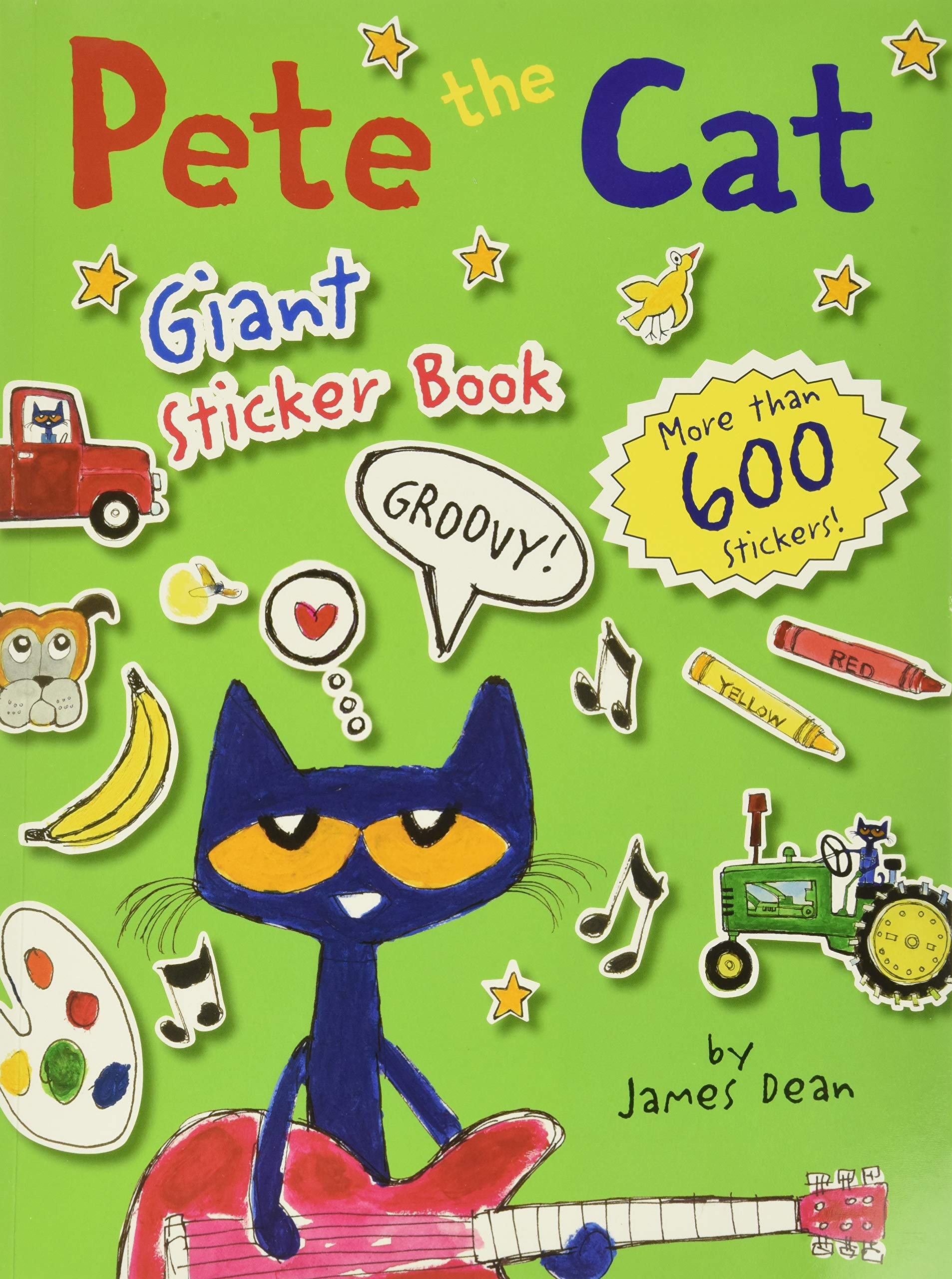 Pete the Cat Giant Sticker Book - 500+ Fun Stickers for Kids, Preschool Learning Activities, Party Favors & Scrapbooking | Perfect for Classrooms, Birthdays & Arts & Crafts Projects