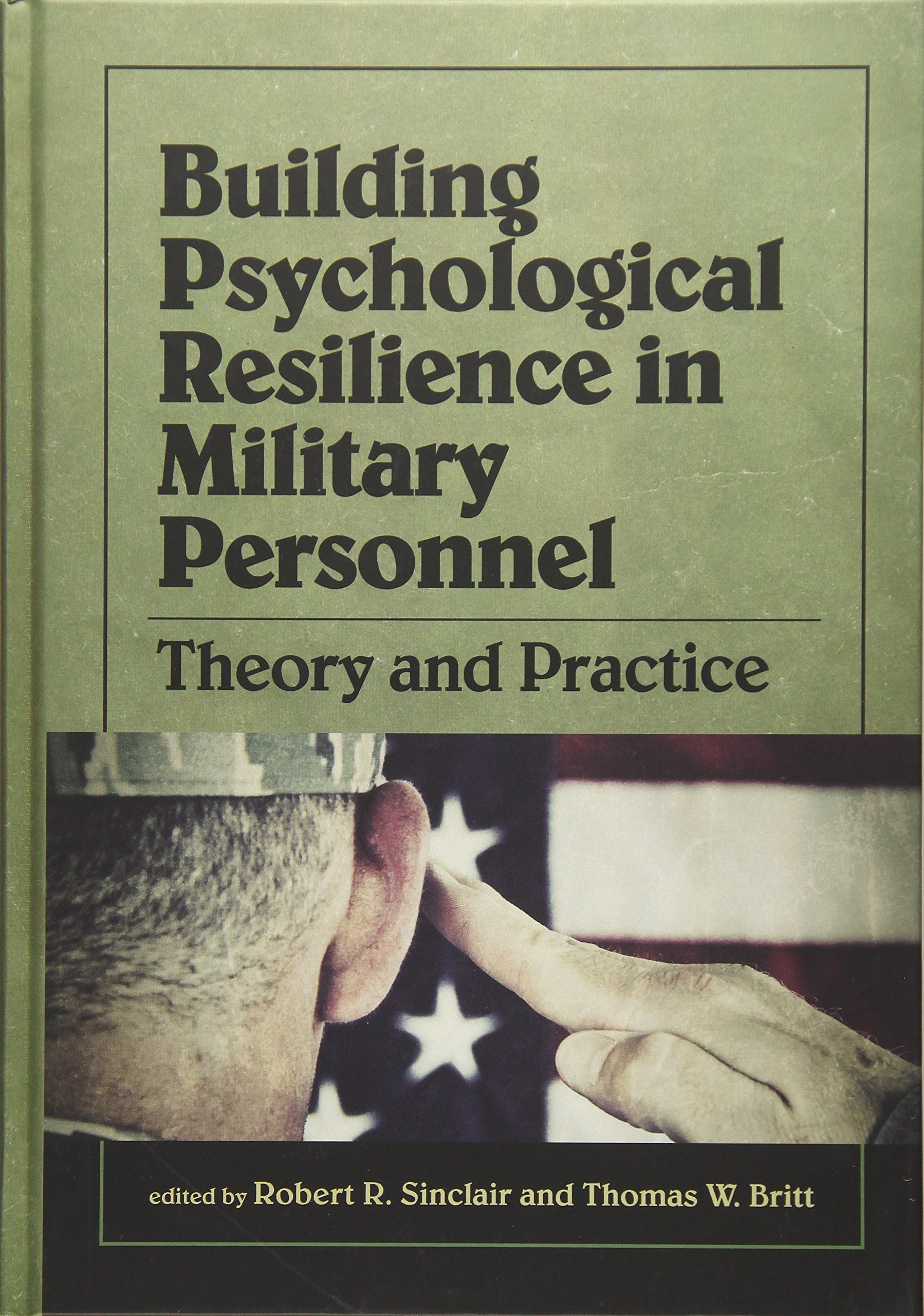 Building Psychological Resilience in Military Personnel: Theory, Practice & Strategies for Stress Management | Military Mental Health Training & Coping Techniques for Combat Stress