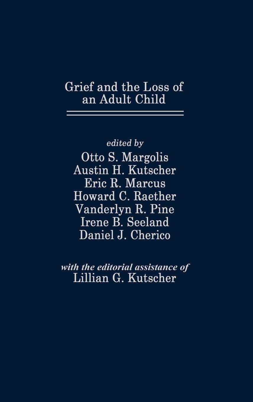 Coping with Grief After Losing an Adult Child - Thanatology Guide for Bereaved Parents | Healing Books for Parental Loss & Grief Counseling