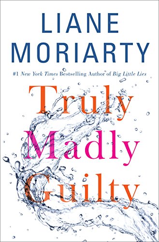 Truly Madly Guilty - Large Print Edition by Thorndike Press | Bestselling Fiction Novel for Book Clubs & Relaxing Reading