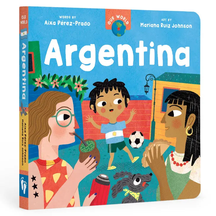 Our World: Argentina Board Book - Bilingual English & Spanish Children's Travel Book for Kids Ages 2-5 | Perfect for Early Learning & Multicultural Education