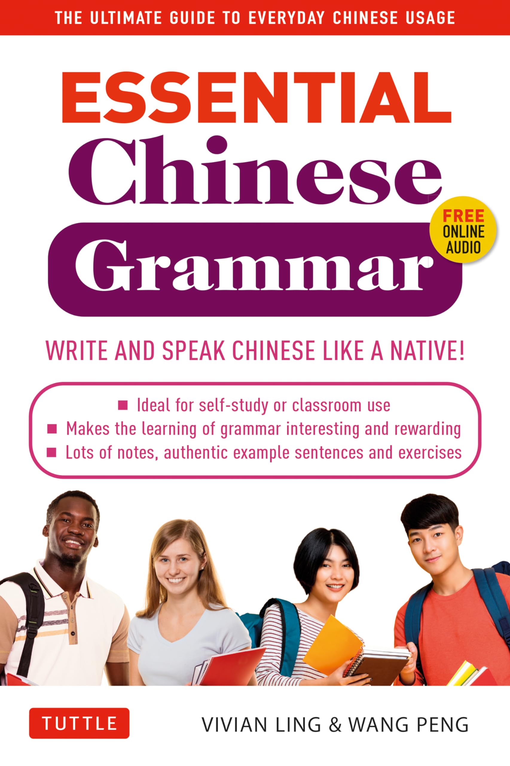 Essential Chinese Grammar: The Ultimate Guide to Writing & Speaking Like a Native - Master Everyday Chinese Usage for Travel, Business & Study (Grammar Series)