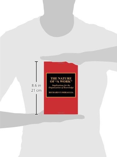 The Nature of 'A Work': Implications for Knowledge Organization in Academic Research and Library Management