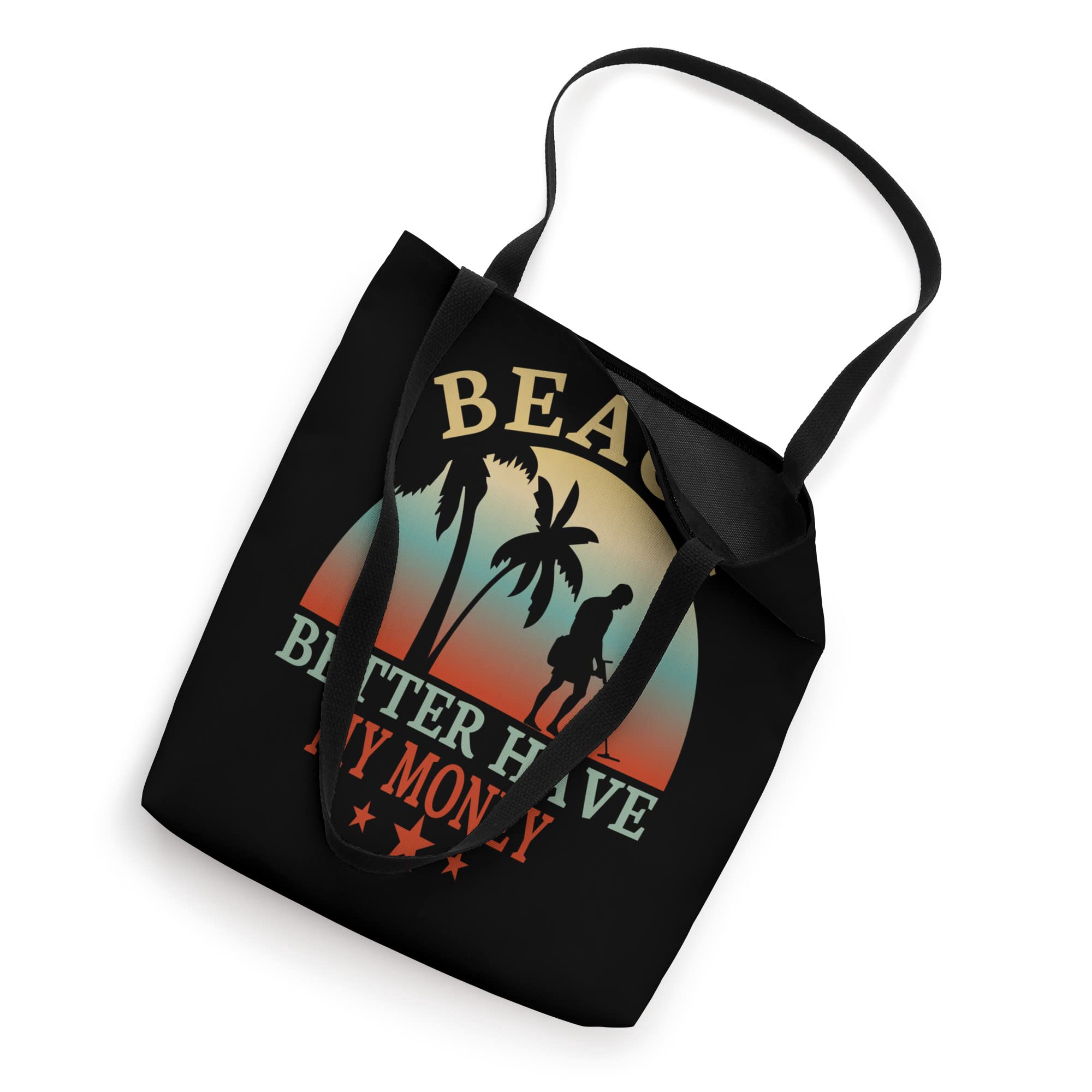 Stylish Beach Tote Bag for Women - Funny 'Beach Detecting Beach Better Have My Money' Design - Perfect for Summer Vacations, Pool Parties & Beach Trips