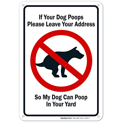 Funny Dog Poop Warning Sign - 10x7 Inch Rustproof Aluminum Yard Sign - Weatherproof & Fade Resistant - Easy to Install for Indoor/Outdoor Use - Made in USA by Sigo Signs - Perfect for Backyard, Garden, Dog Park & Front Yard Decor