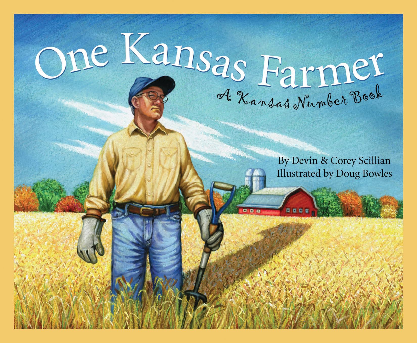 One Kansas Farmer: A Kansas Number Book - Counting & Learning for Kids | America by the Numbers Series | Perfect for Homeschooling & Early Education