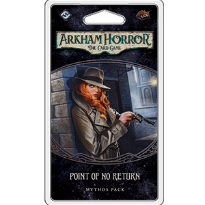 Arkham Horror: The Card Game - Point of No Return Mythos Pack Expansion | Horror Adventure Game for 1-4 Players | Perfect for Game Nights & Lovecraftian Storytelling