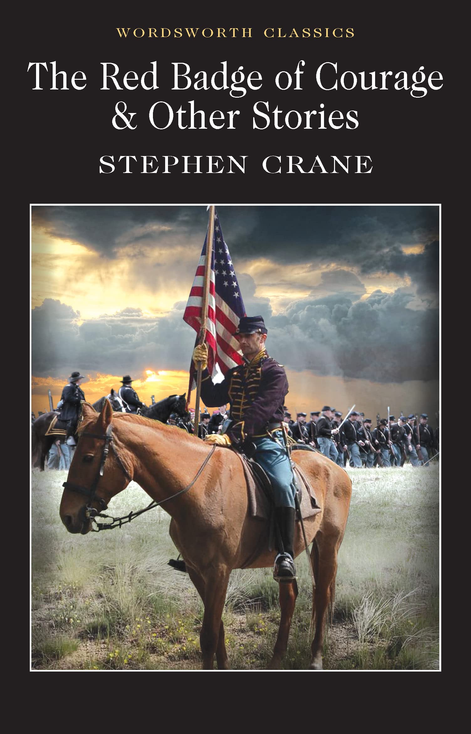 The Red Badge of Courage and Other Classic Stories by Stephen Crane | Wordsworth Classics Edition | Perfect for Literature Lovers & Book Club Discussions