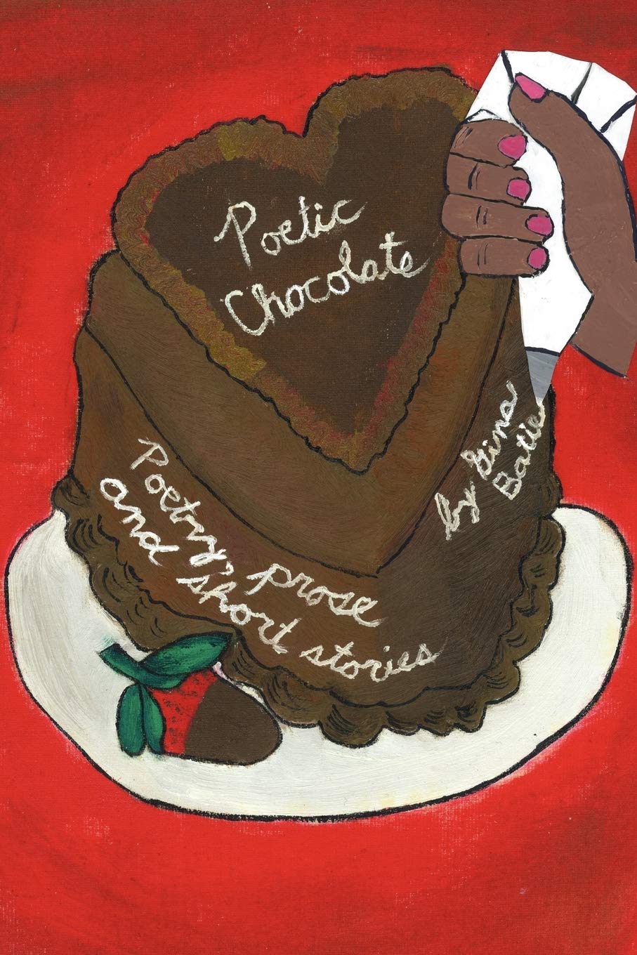 Poetic Chocolate: Inspiring Poetry, Prose & Short Stories for Relaxation & Gifts - Perfect for Book Lovers & Romantic Occasions