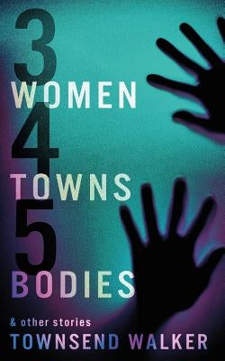 3 Women 4 Towns 5 Bodies - True Crime Mystery Novel | Gripping Thriller Book for Adults | Perfect for Book Clubs & Crime Enthusiasts