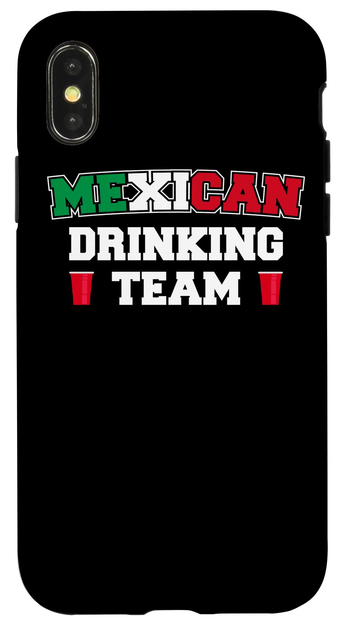 Funny iPhone X/XS Case - Mexican Drinking Team Beer Lover Design - Perfect for Beer Pong Parties & Bar Nights