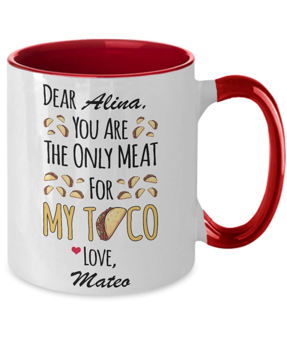 Personalized 'You Are The Only Meat For My Taco' 11oz Two-Tone Coffee Mug - Funny Valentine's Gift for Couples, Husband, Wife, Boyfriend or Girlfriend - Perfect for Anniversaries, Date Nights & Romantic Coffee Moments
