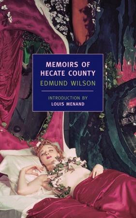 Memoirs of Hecate County - Classic American Novel by Edmund Wilson | Perfect for Book Clubs, Literature Lovers & Collectors