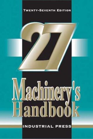 Machinery's Handbook 27th Edition (Toolbox Edition) - Comprehensive Guide for Mechanical Engineers, Machinists & Students | Perfect for Workshop, Classroom & Industrial Applications