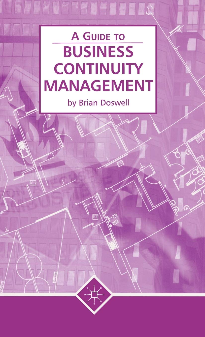Business Continuity Management Guide: Essential Strategies for Risk Mitigation & Disaster Recovery | Perfect for Small Businesses & Enterprises