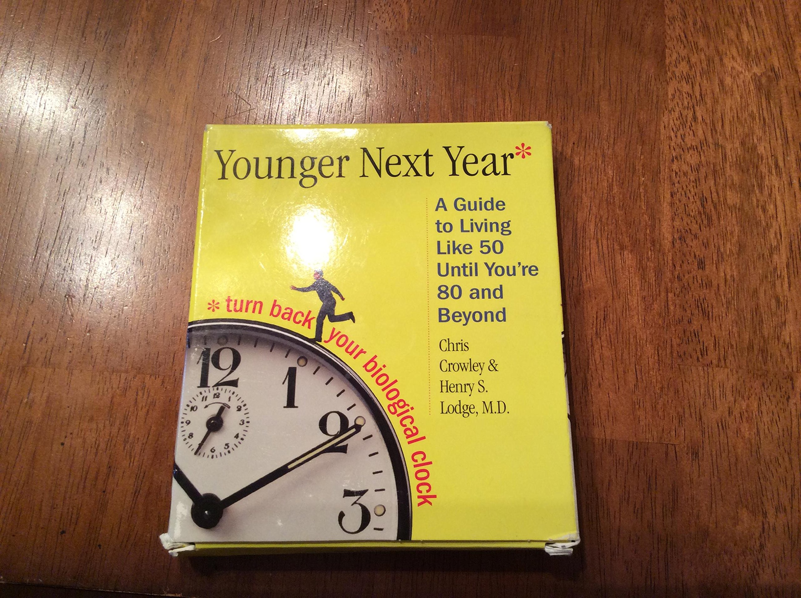 Younger Next Year: A Man's Guide to Living Like 50 Until 80+ (Abridged 6-CD Audiobook) - Fitness & Longevity Tips for Active Men | Perfect for Commuting, Workouts & Retirement Planning
