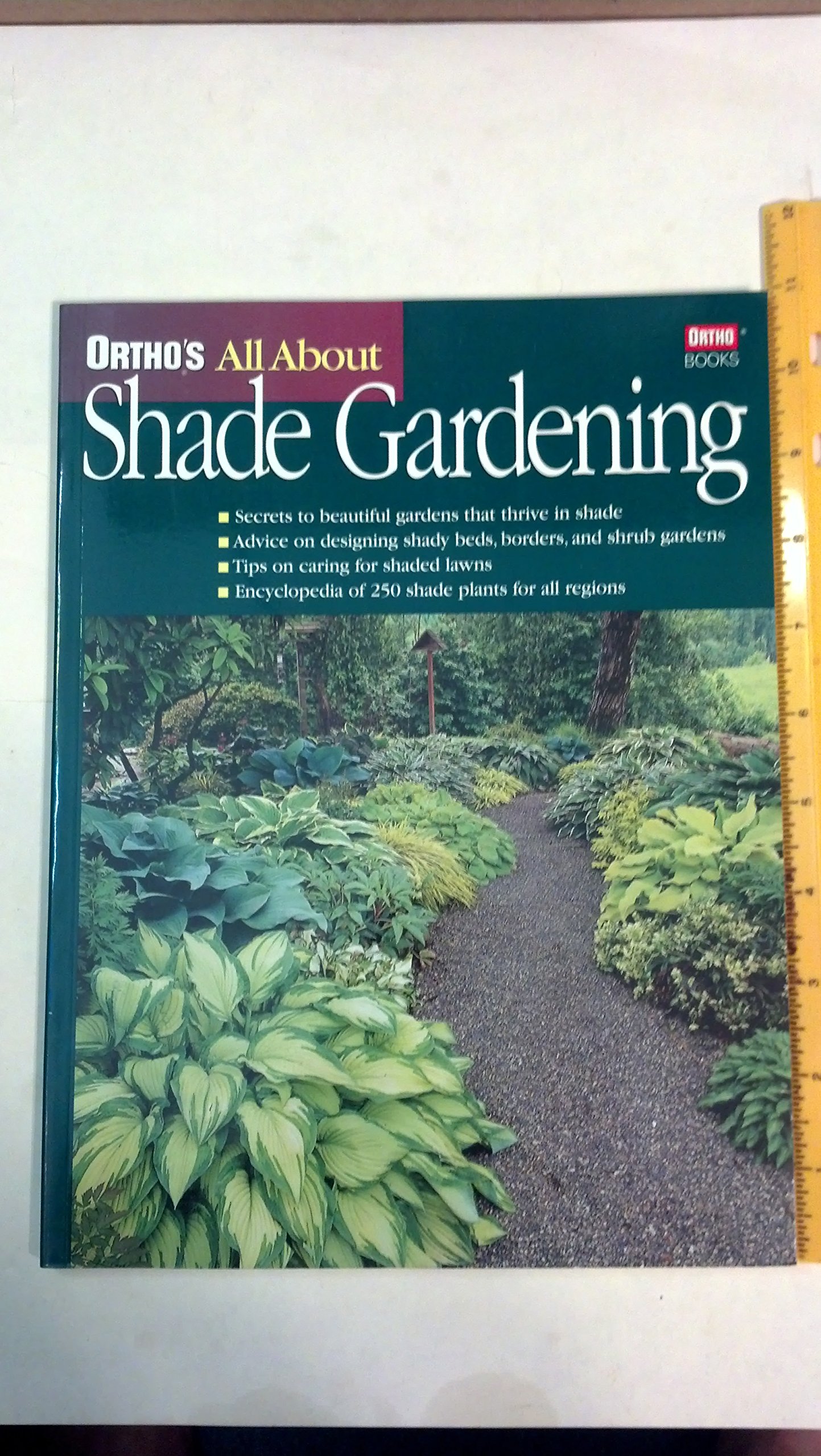 Ortho's All About Shade Gardening Book - Complete Guide to Growing Plants in Low Light Conditions - Perfect for Urban Balconies, Woodland Gardens & North-Facing Yards