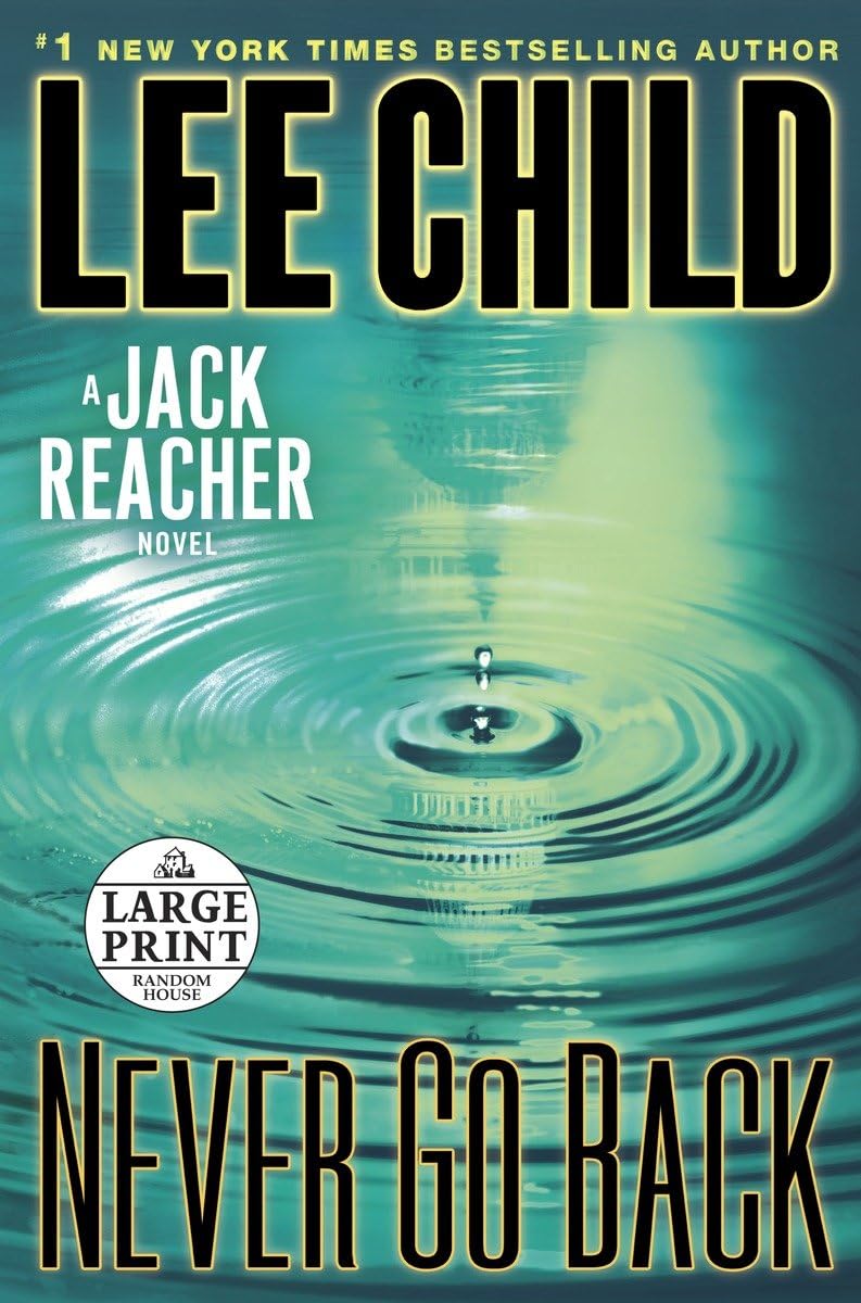 Never Go Back: A Jack Reacher Novel - Thrilling Crime Fiction for Mystery Lovers | Perfect for Travel Reading & Book Club Discussions