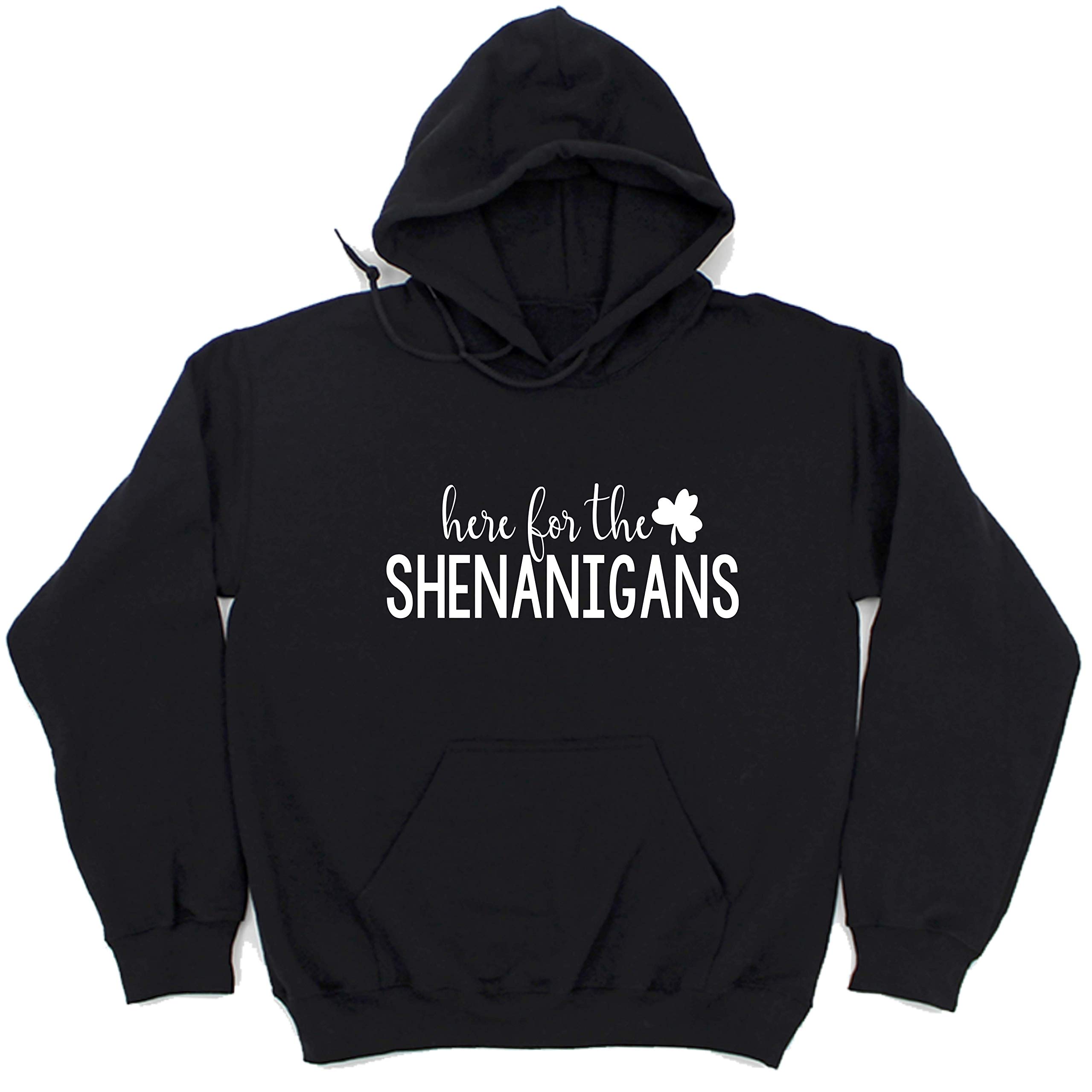 St. Patrick's Day Hoodie - Here for The Shenanigans - Irish Sweatshirt for Men & Women | Perfect for St. Patty's Day Parties & Festive Celebrations